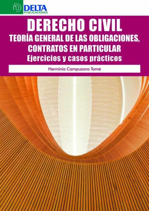 Derecho Civil Teoría General De Las Obligaciones Contratos En Particular Ejercicios Y Casos 9024