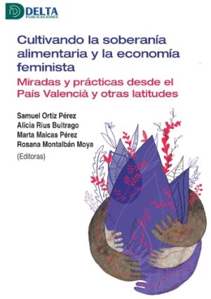 CULTIVANDO LA SOBERANIA ALIMENTARIA Y LA ECONOMIA FEMINISTA