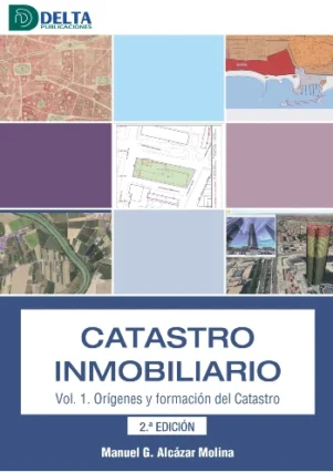 CATASTRO INMOBILIARIO. V1. Orígenes y formación del Catastro