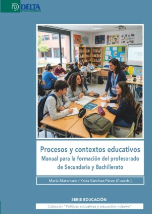 PROCESOS Y CONTEXTOS EDUCATIVOS. Manual para la formación del profesorado de Secundaria y Bachillerato
